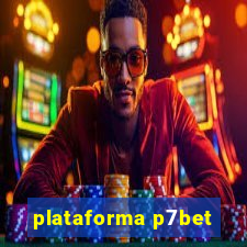 plataforma p7bet